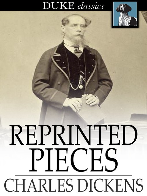Title details for Reprinted Pieces by Charles Dickens - Wait list